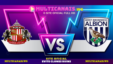 Assistir Sunderland x West Bromwich ao vivo online 26/11/2024