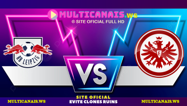 Assistir RB Leipzig x Eintracht Frankfurt ao vivo online 04/12/2024