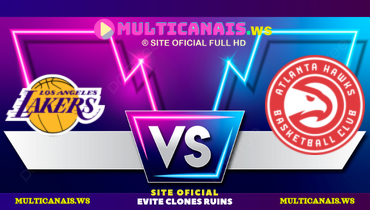 Assistir NBA: Los Angeles Lakers x Atlanta Hawks ao vivo online 06/12/2024