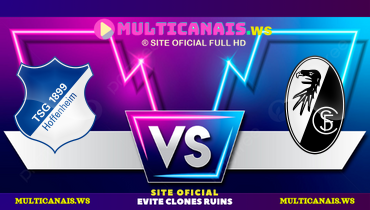 Assistir Hoffenheim x Freiburg ao vivo online 08/12/2024
