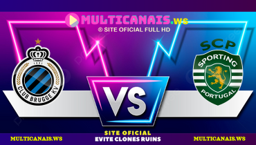 Assistir Club Brugge x Sporting ao vivo online 10/12/2024