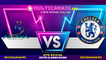 Assistir Astana x Chelsea ao vivo online 12/12/2024