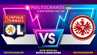 Assistir Olympique Lyonnais x Eintracht Frankfurt ao vivo online 12/12/2024