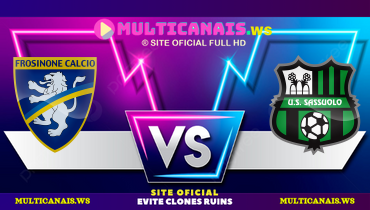 Assistir Frosinone x Sassuolo ao vivo online 14/12/2024