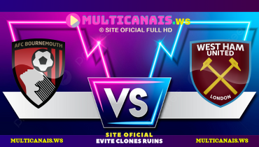 Assistir Bournemouth x West Ham ao vivo online 16/12/2024