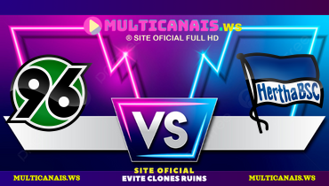 Assistir Hannover 96 x Hertha BSC ao vivo online 22/12/2024