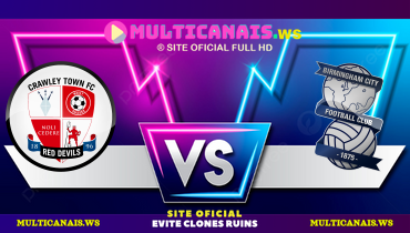 Assistir Crawley Town x Birmingham ao vivo online 23/12/2024