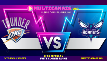 Assistir NBA: Oklahoma City Thunder x Charlotte Hornets ao vivo online 28/12/2024