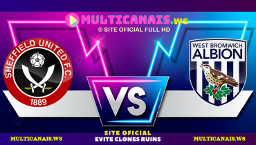 Assistir Sheffield United x West Bromwich ao vivo online 29/12/2024