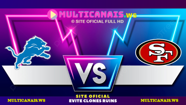 Assistir NFL: Detroit Lions x San Francisco 49ers ao vivo online 30/12/2024