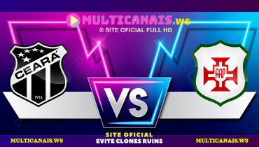 Assistir Ceará x Portuguesa Santista ao vivo online 05/01/2025