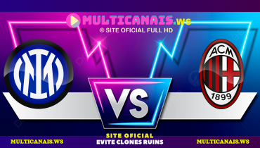 Assistir Inter de Milão x Milan ao vivo online 06/01/2025