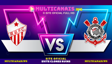 Assistir Rio Branco-AC x Corinthians ao vivo online 07/01/2025