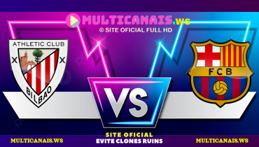 Assistir Athletic Bilbao x Barcelona ao vivo online 08/01/2025
