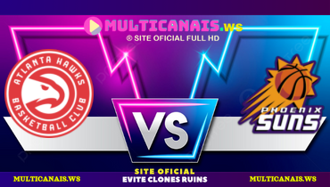 Assistir NBA: Atlanta Hawks x Phoenix Suns ao vivo online 09/01/2025