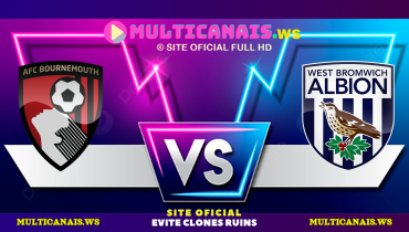 Assistir Bournemouth x West Bromwich ao vivo online 11/01/2025