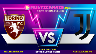 Assistir Torino x Juventus ao vivo online 11/01/2025