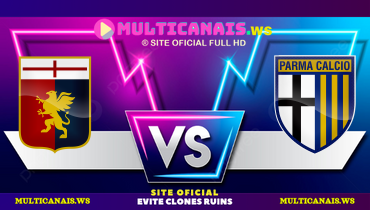 Assistir Genoa x Parma ao vivo online 12/01/2025