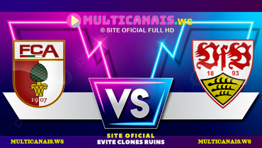 Assistir Augsburg x Stuttgart ao vivo online 12/01/2025