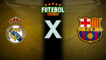 Assistir Real Madrid x Barcelona ao vivo online 12/01/2025