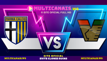 Assistir Parma x Venezia ao vivo online 19/01/2025
