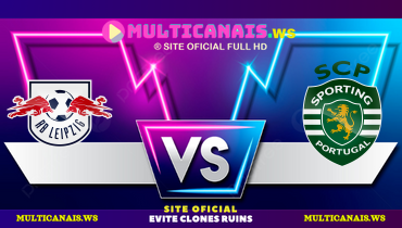 Assistir RB Leipzig x Sporting ao vivo online 22/01/2025