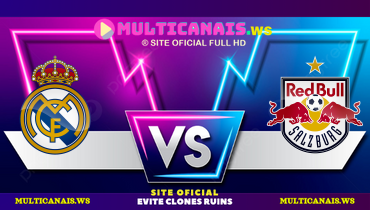 Assistir Real Madrid x RB Salzburg ao vivo online 22/01/2025