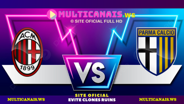 Assistir Milan x Parma ao vivo online 26/01/2025