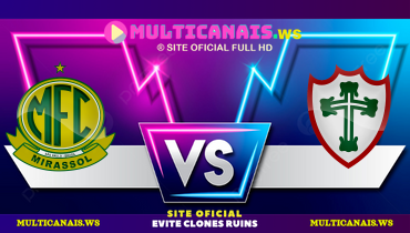 Assistir Mirassol x Portuguesa ao vivo online 26/01/2025