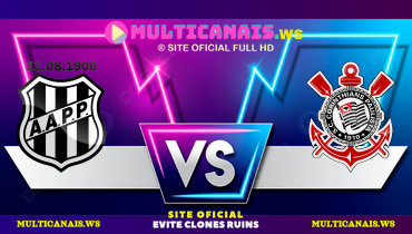Assistir Ponte Preta x Corinthians ao vivo online 29/01/2025