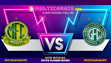 Assistir Mirassol x Guarani ao vivo online 29/01/2025