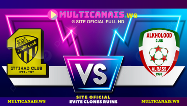 Assistir Al Ittihad x Al Khlood ao vivo online 01/02/2025