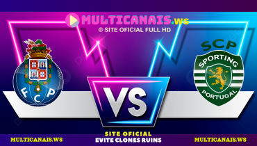 Assistir Porto x Sporting ao vivo online 07/02/2025