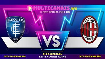 Assistir Empoli x Milan ao vivo online 08/02/2025