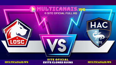 Assistir Lille x Le Havre ao vivo online 08/02/2025
