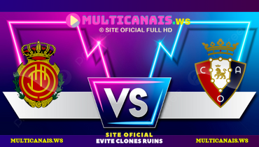 Assistir Mallorca x Osasuna ao vivo online 10/02/2025