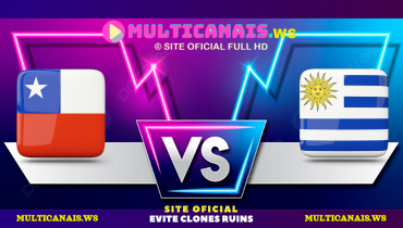 Assistir Chile x Uruguai ao vivo online 10/02/2025