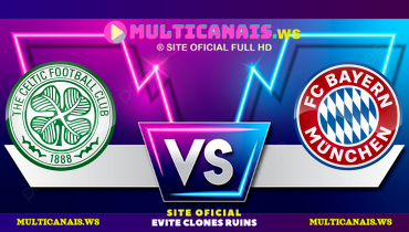 Assistir Celtic x Bayern de Munique ao vivo online 12/02/2025