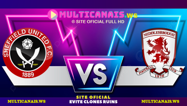 Assistir Sheffield United x Middlesbrough ao vivo online 12/02/2025