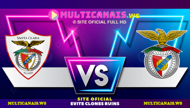 Assistir Santa Clara x Benfica ao vivo online 15/02/2025