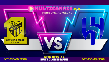 Assistir Al Ittihad x Al Hilal ao vivo online 22/02/2025