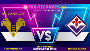 Assistir Hellas Verona x Fiorentina ao vivo online 23/02/2025
