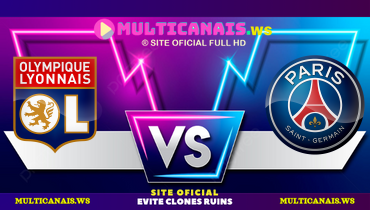 Assistir Olympique Lyonnais x PSG ao vivo online 23/02/2025