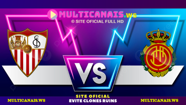 Assistir Sevilla x Mallorca ao vivo online 24/02/2025