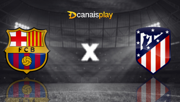 Assistir Barcelona x Atlético de Madrid ao vivo online 25/02/2025