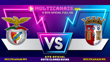 Assistir Benfica x Braga ao vivo online 26/02/2025