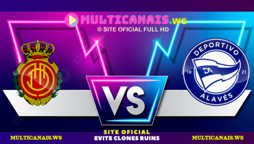 Assistir Mallorca x Deportivo Alavés ao vivo online 02/03/2025