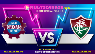 Assistir Caxias x Fluminense ao vivo online 05/03/2025