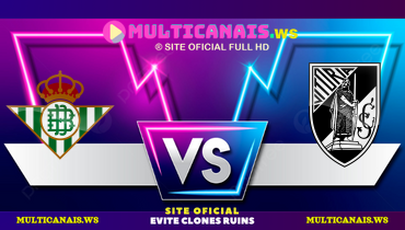 Assistir Real Betis x Vitória Guimarães ao vivo online 06/03/2025