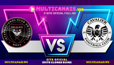 Assistir Inter Miami x Cavalier ao vivo online 06/03/2025